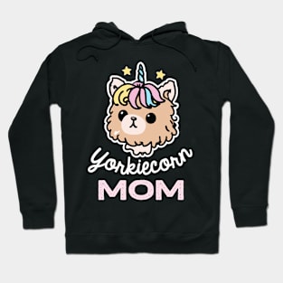 Yorkiecorn Mom Unicorn Dog Owner Yorkie Dog Mother Hoodie